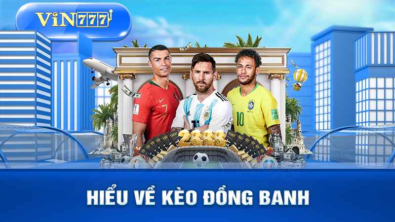 Hiểu về kéo chấp đồng banh là như thế nào