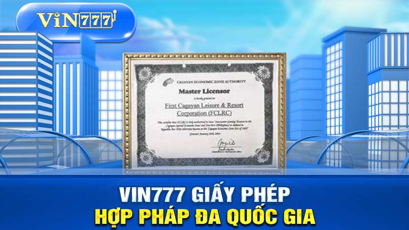 VIP777 - Giấy phép hoạt động hợp pháp đa quốc gia